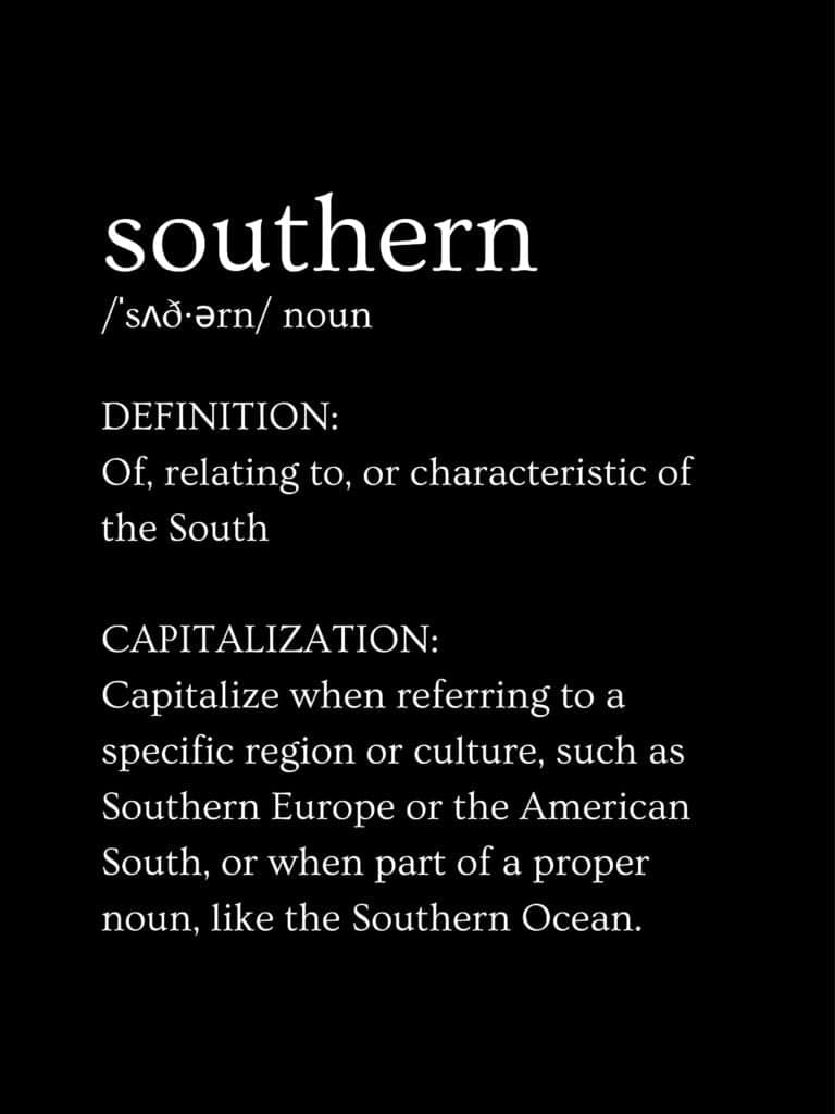 A black sign with the word southern defined in white letters, along with the capitalization rule for the word.