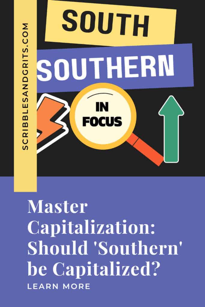 Should Southern Be Capitalized pin with words south, southern and a magnifying glass